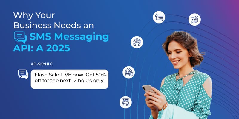 Image highlighting an example that explains why your business needs an SMS messaging API.