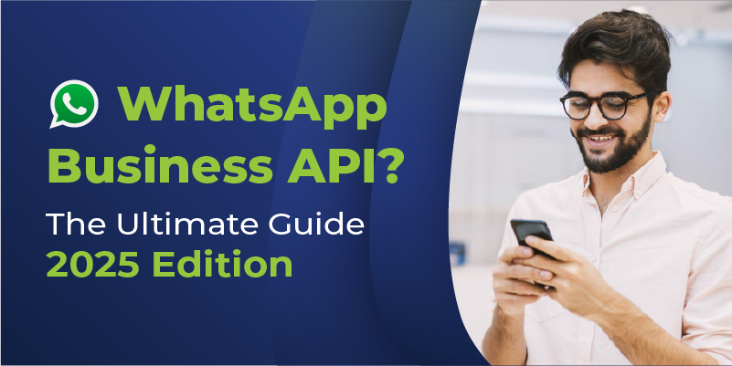 Image displaying the ultimate guide to WhatsApp Business API 2025 Edition